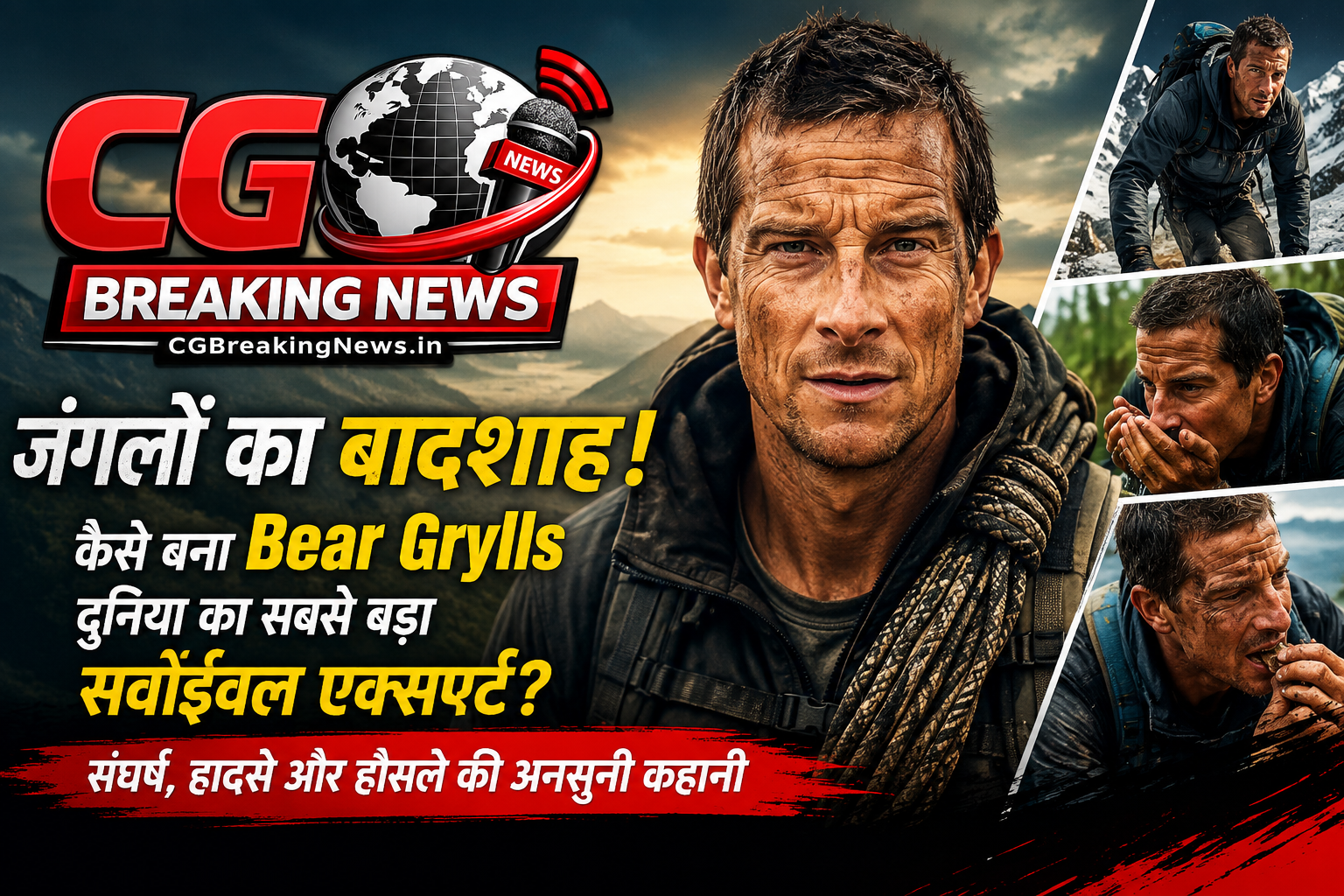 Bear Grylls Survival Story Featured Image | Man vs Wild | CGBreakingNews.in